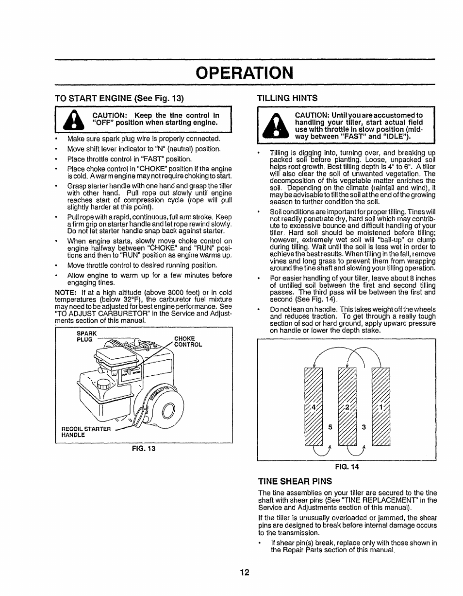 To start engine (see fig. 13), Tilling hints, Tine shear pins | Operation | Craftsman 917.299751 User Manual | Page 12 / 32