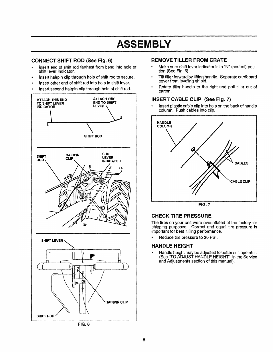 Connect shift rod (see fig. 6), Remove tiller from crate, Insert cable clip (see fig. 7) | Check tire pressure, Handle height, Assembly | Craftsman 917.299751 User Manual | Page 8 / 32