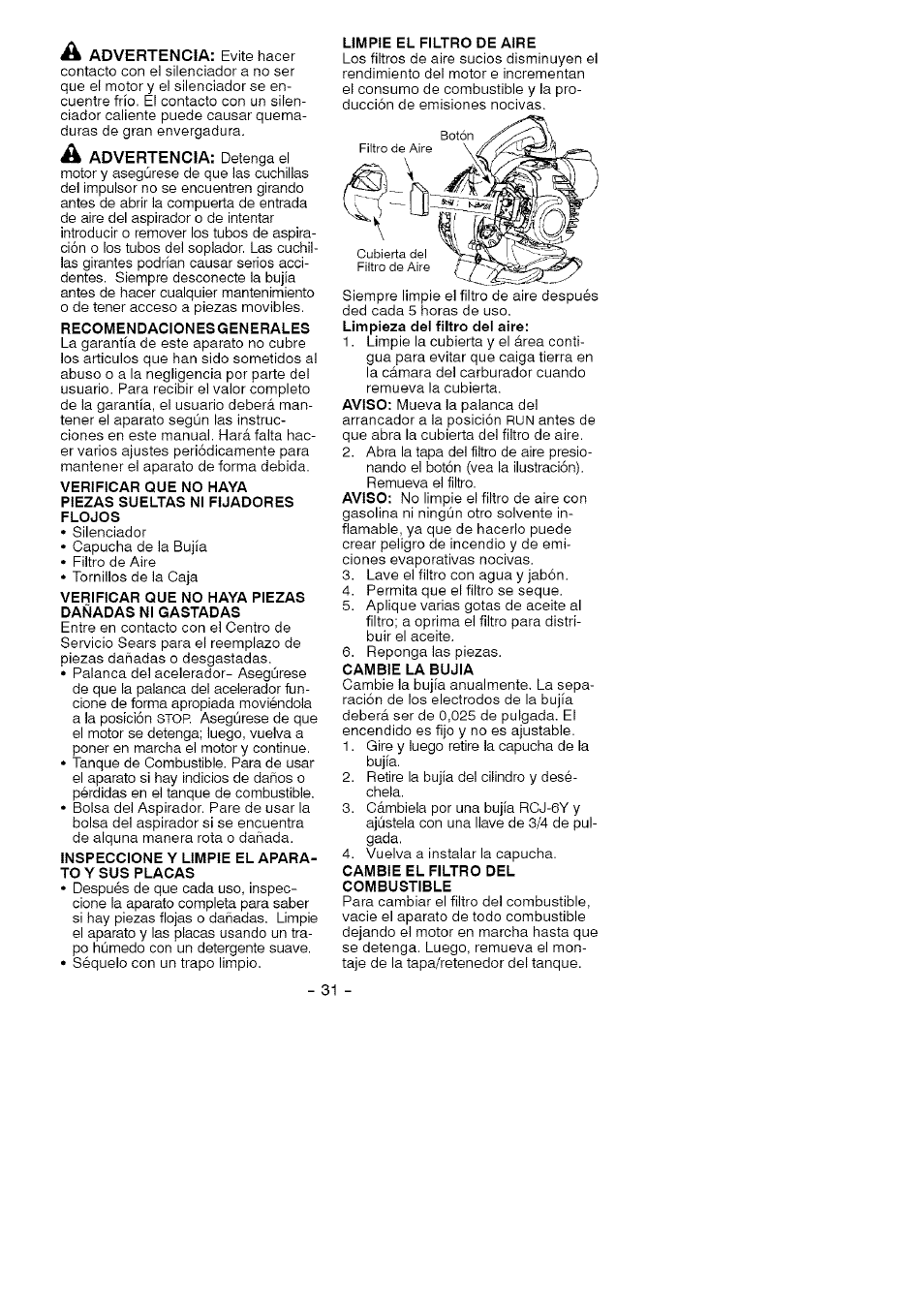 Recomendacionesgenerales, Verificar que no haya piezas dañadas ni gastadas, Inspeccione y limpie el aparato y sus placas | Cambie la bujia | Craftsman 358.794760 User Manual | Page 28 / 37