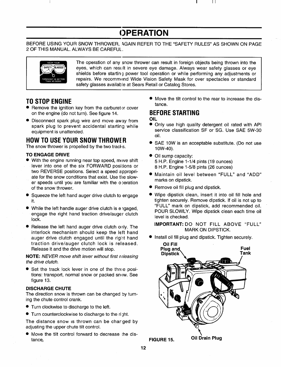 To stop engine, How to use your snow throwe r, Before starting | Operation | Craftsman 247.885680 User Manual | Page 12 / 40