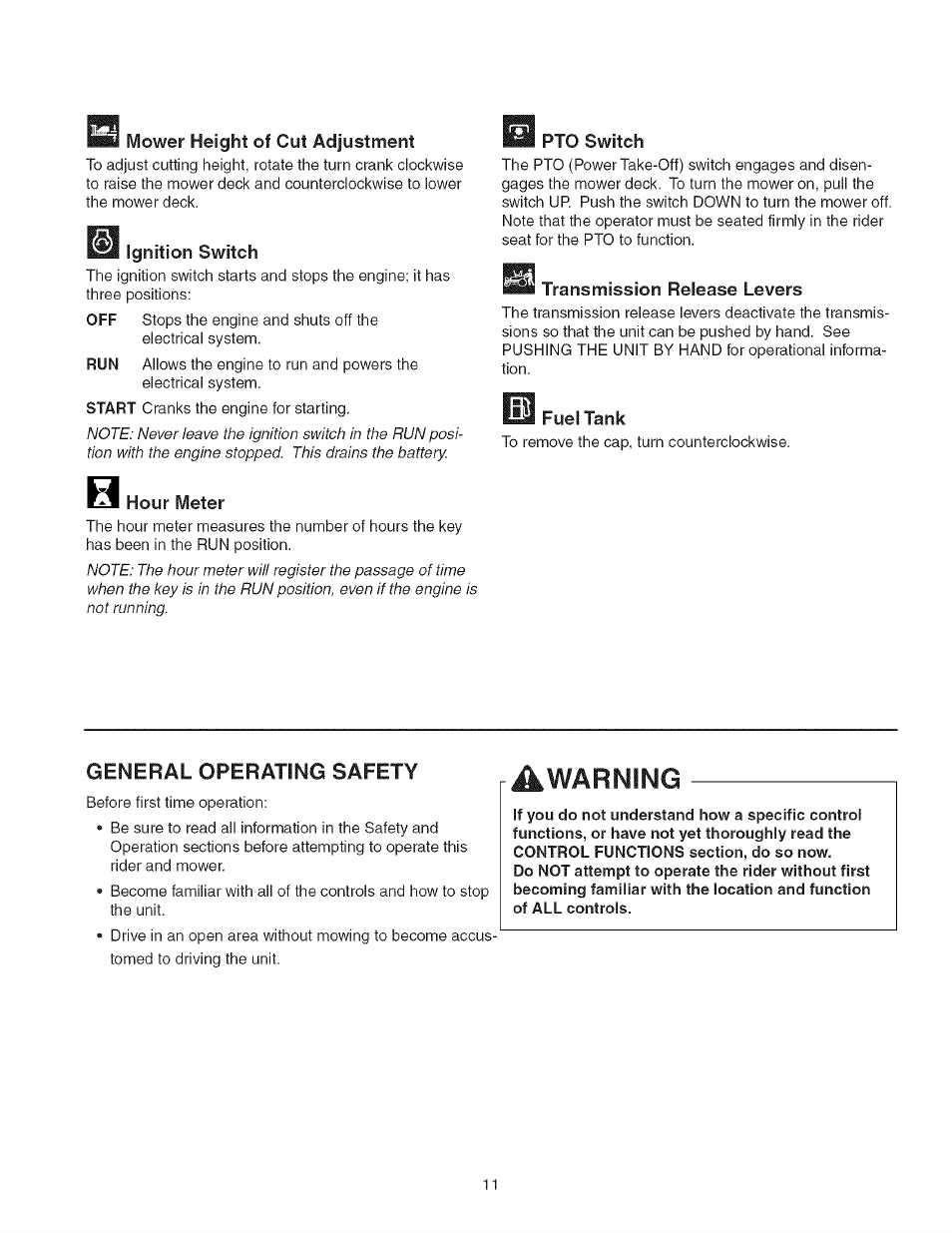 Ignition switch, Pto switch, Transmission release levers | Fuel tank, Hour meter, General operating safety, Warning | Craftsman 107.27768 User Manual | Page 11 / 98