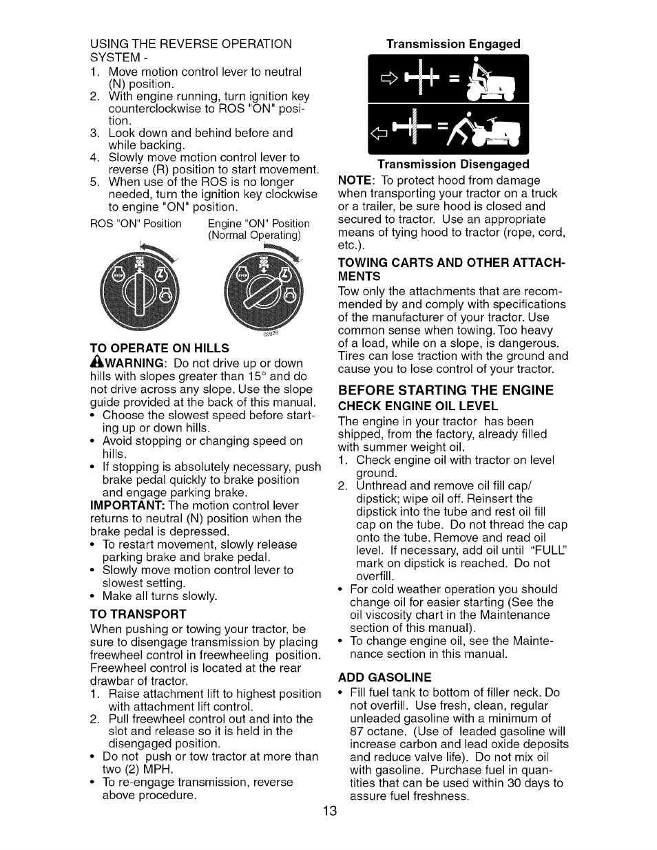 To transport, Towing carts and other attachments, Before starting the engine check engine oil level | Add gasoline | Craftsman 917.276361 User Manual | Page 13 / 64