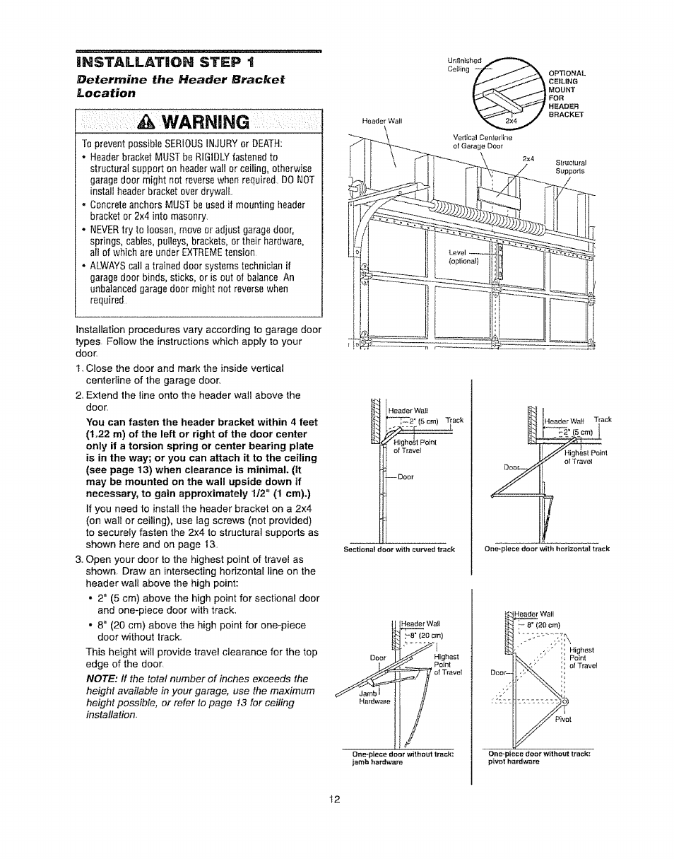Installation step 1, Warning, Determine the headier bracket location | Craftsman 139.53920D User Manual | Page 12 / 76