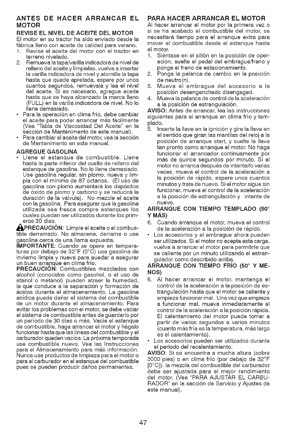 Revise el nivel de aceite del motor, Agregue gasolina, Arranque con tiempo templado (50° y más) | Arranque con tiempo frío (50° y menos) | Craftsman 917.28907 User Manual | Page 47 / 64