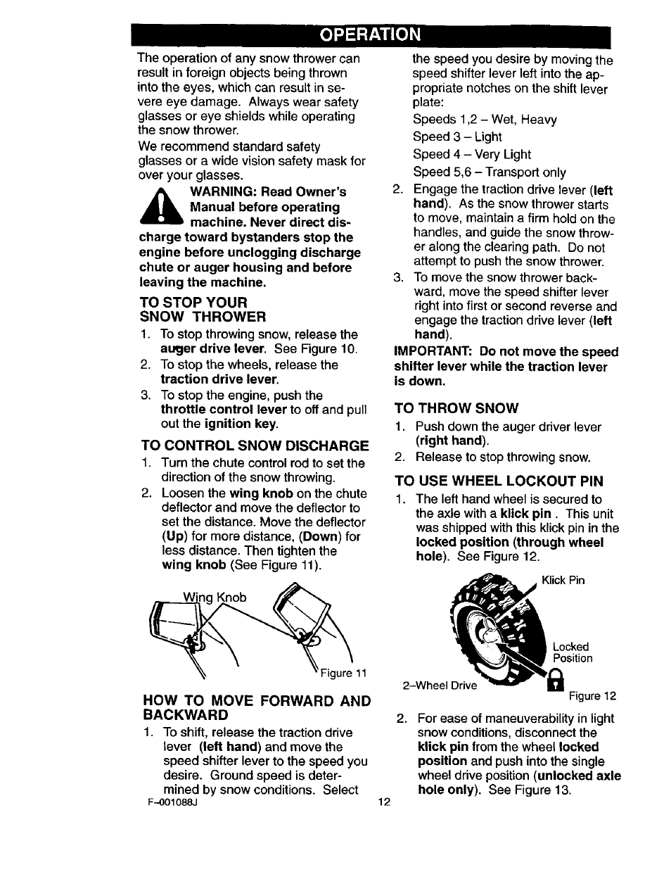 To stop your snow thrower, To control snow discharge, How to move forward and backward | To throw snow, To use wheel lockout pin, Operation | Craftsman 536.886260 User Manual | Page 12 / 54