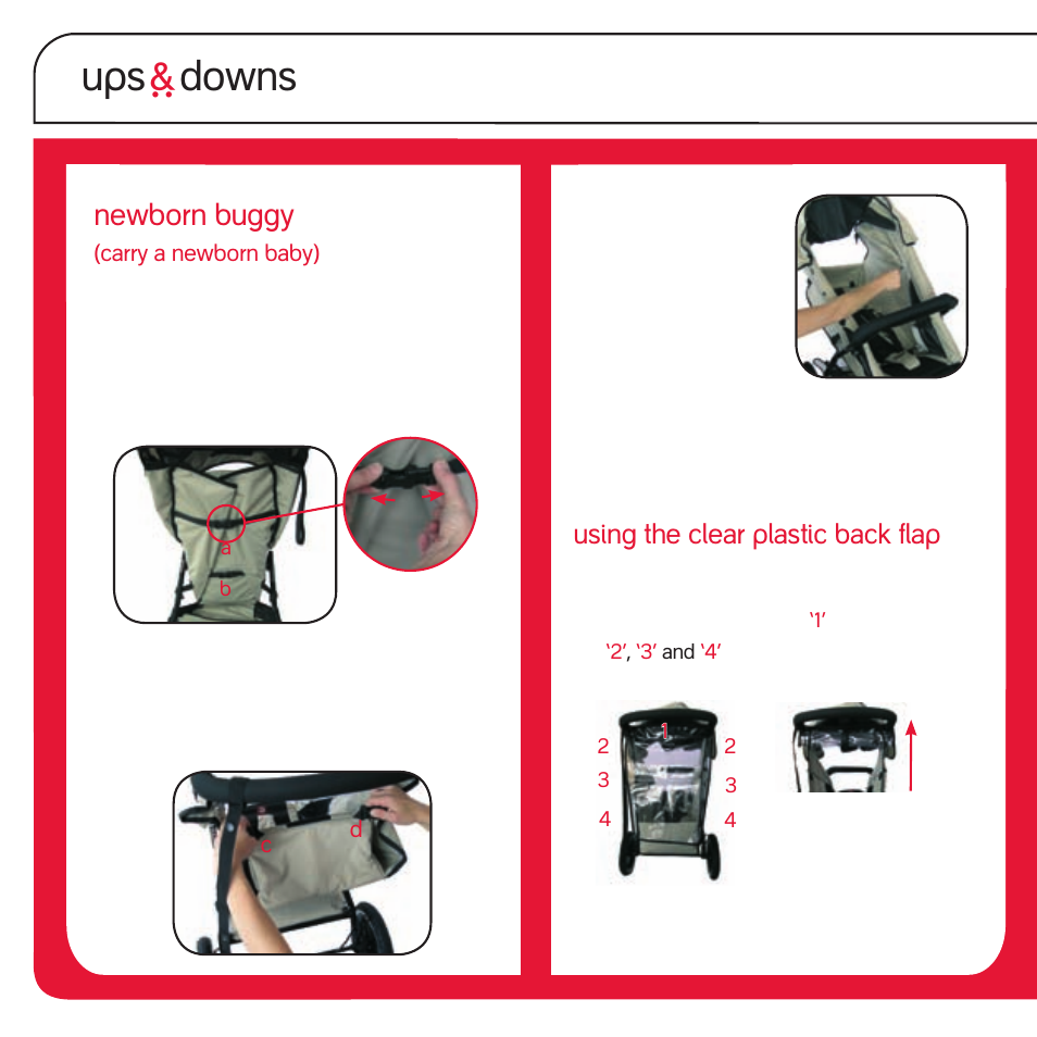 Ups ` downs, Newborn buggy, Using the clear plastic back flap | phil&teds sport v1 User Manual | Page 10 / 24