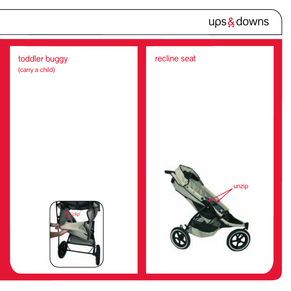 Ups ` downs, Toddler buggy, Recline seat | phil&teds sport v1 User Manual | Page 11 / 24