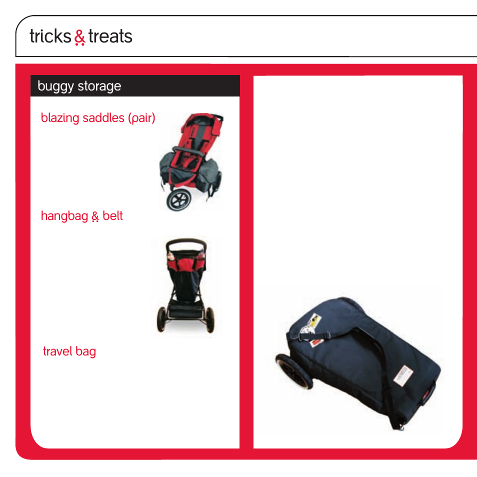 Tricks ` treats, Buggy storage, Blazing saddles (pair) | Hangbag ` belt, Travel bag | phil&teds sport v1 User Manual | Page 16 / 24