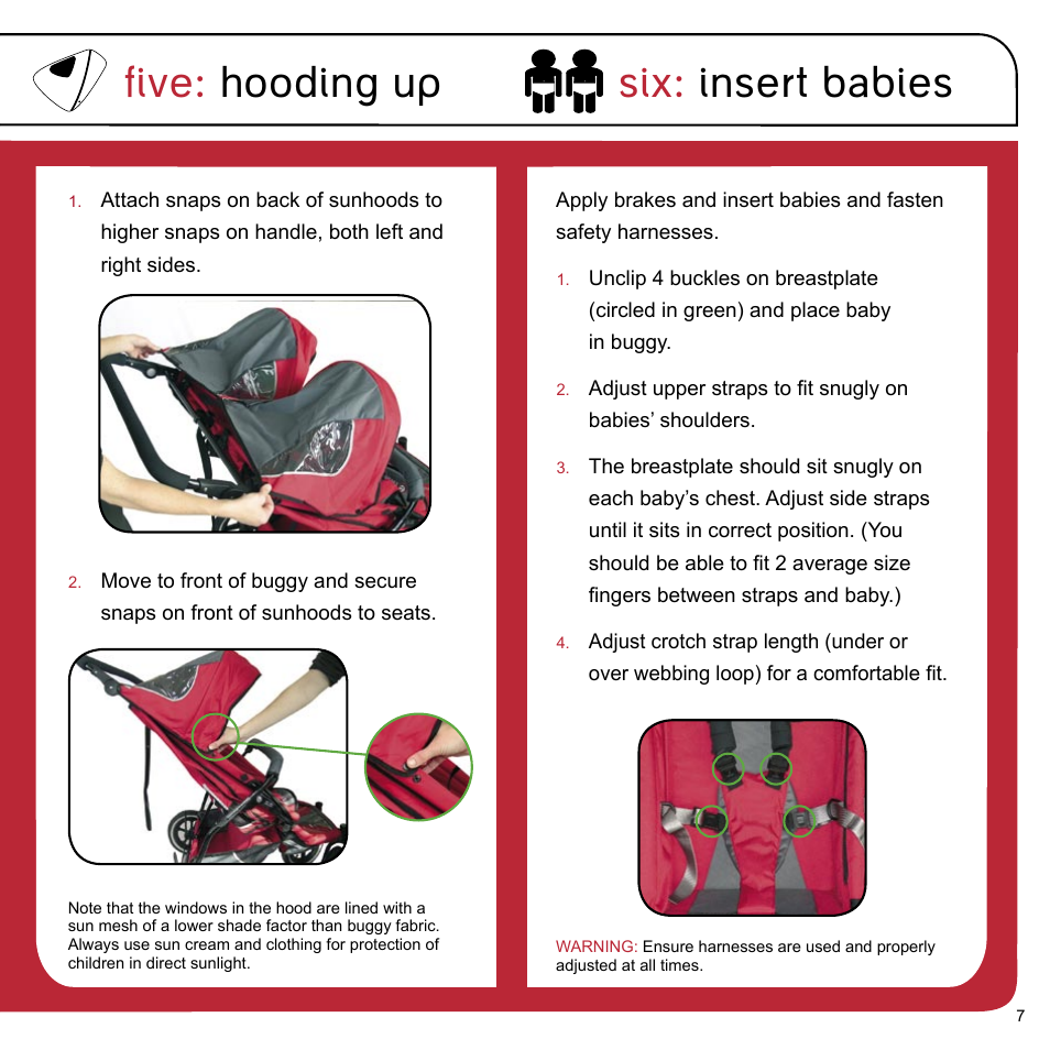 Six: insert babies, Five: hooding up | phil&teds e3 twin buggy User Manual | Page 9 / 20