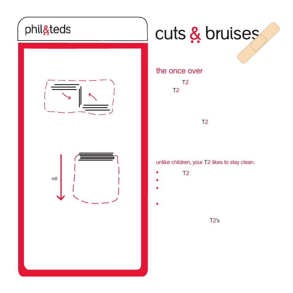Cuts bruises, The once over, Caring for the t 2 | phil&teds T2 travel cot User Manual | Page 6 / 12