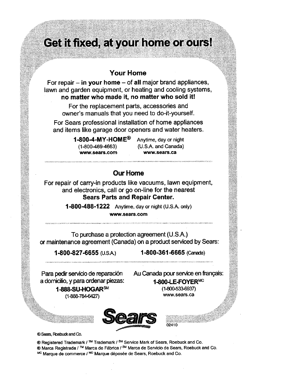 Your home, Our hcmie, 800-827-6655 (usa) | 888-su-hogars, L-soo-le-foyer, Get it fixed, at your home or oursi | Craftsman 536881851 User Manual | Page 100 / 100