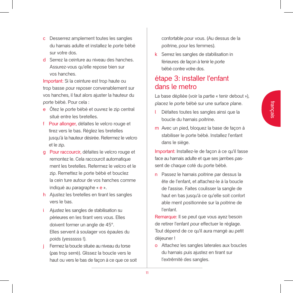 Étape 3: installer l’enfant dans le metro | phil&teds metro v2 2009 User Manual | Page 13 / 42