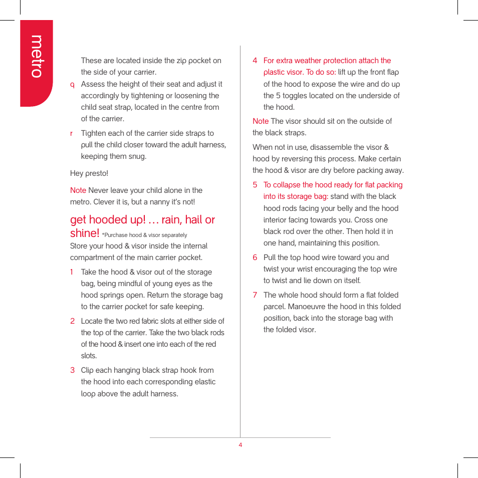Metro, Get hooded up! … rain, hail or shine | phil&teds metro v2 2009 User Manual | Page 6 / 42