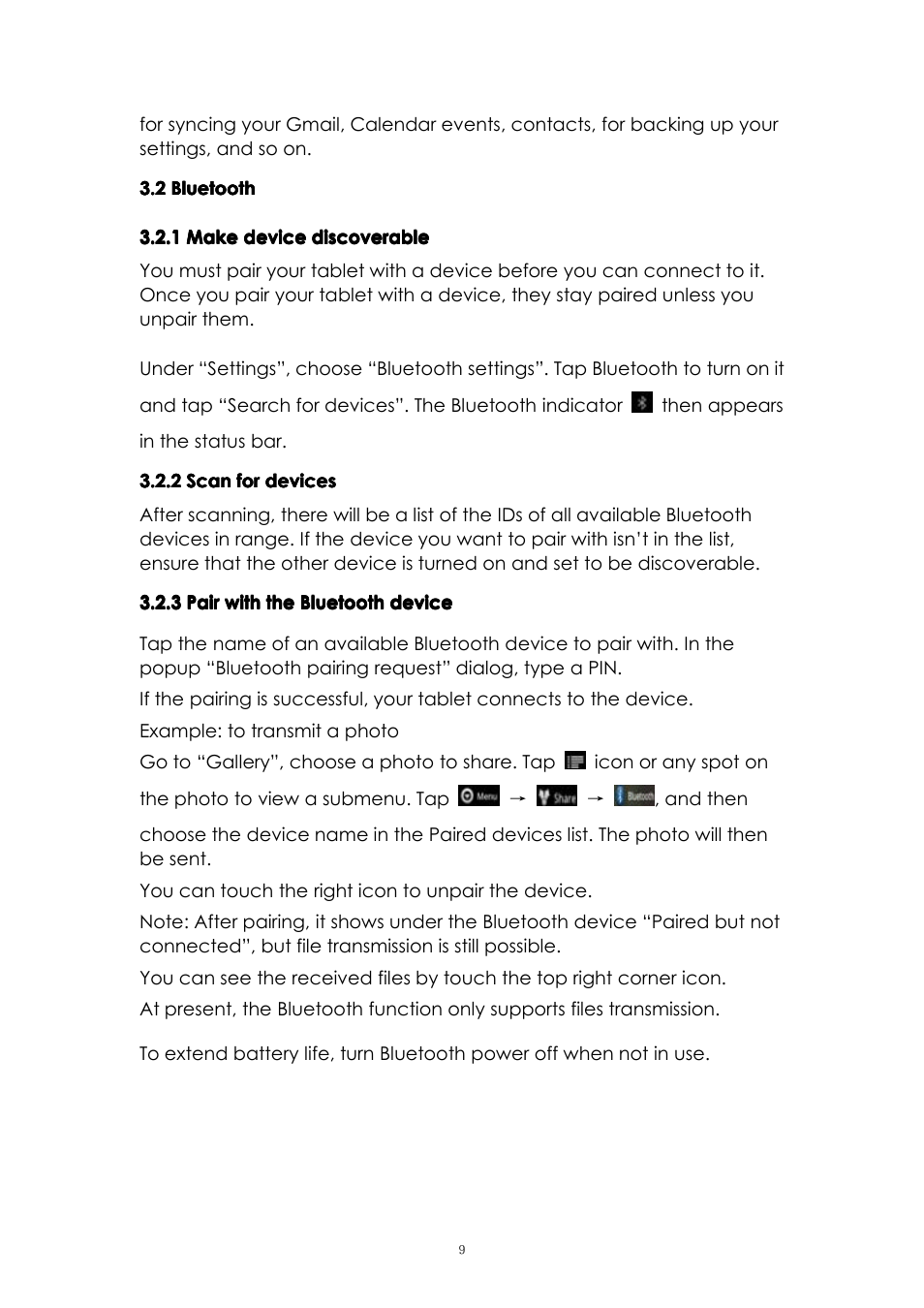 2bluetooth, 1makedevicediscoverable, Youmustpairyourtabletwithadevicebeforeyou | Under“settings”,choose“bluetoothsettings”.tap, 2scanfordevices, Afterscanning,therewillbealistoftheidsof, 3pairwiththebluetoothdevice, Tapthenameofanavailablebluetoothdevicetop, Ifthepairingissuccessful,yourtabletconnects, Example:totransmitaphoto | PiPO U1 User Manual | Page 9 / 18