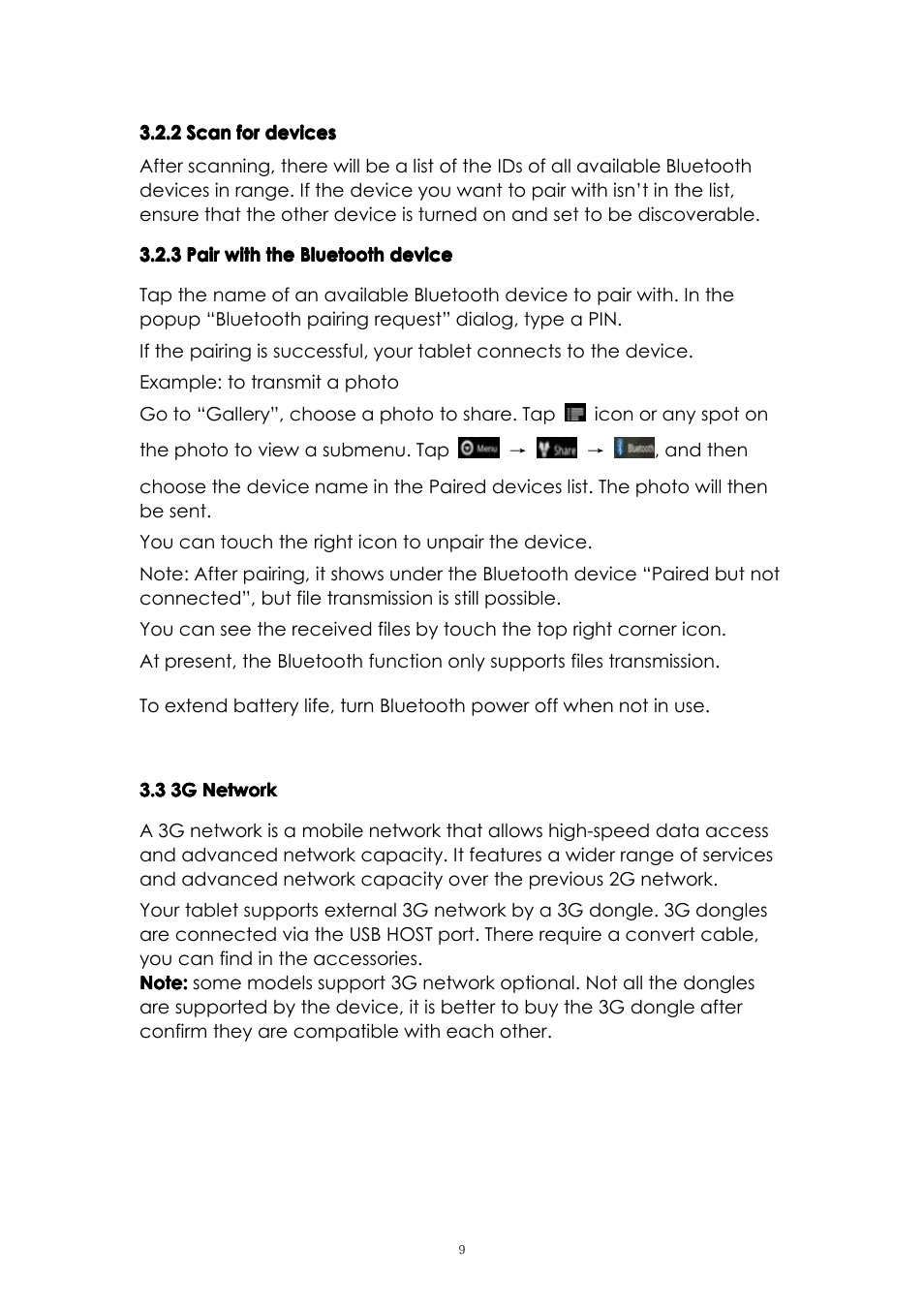 2scanfordevices, Afterscanning,therewillbealistoftheidsof, 3pairwiththebluetoothdevice | Tapthenameofanavailablebluetoothdevicetop, Ifthepairingissuccessful,yourtabletconnects, Example:totransmitaphoto, Goto“gallery”,chooseaphototoshare.tap, Note:afterpairing,itshowsunderthebluetooth, Atpresent,thebluetoothfunctiononlysupportsf, Toextendbatterylife,turnbluetoothpoweroffw | PiPO U1Pro User Manual | Page 9 / 18