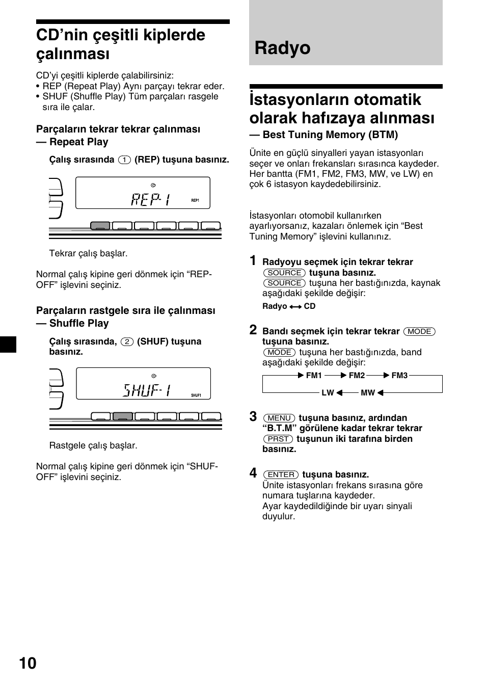 Radyo, Istasyonların otomatik olarak hafızaya alınması, Cd’nin çeşitli kiplerde çalınması | Parçaların tekrar tekrar çalınması — repeat play | Sony CDX-4000RV  RU User Manual | Page 82 / 124