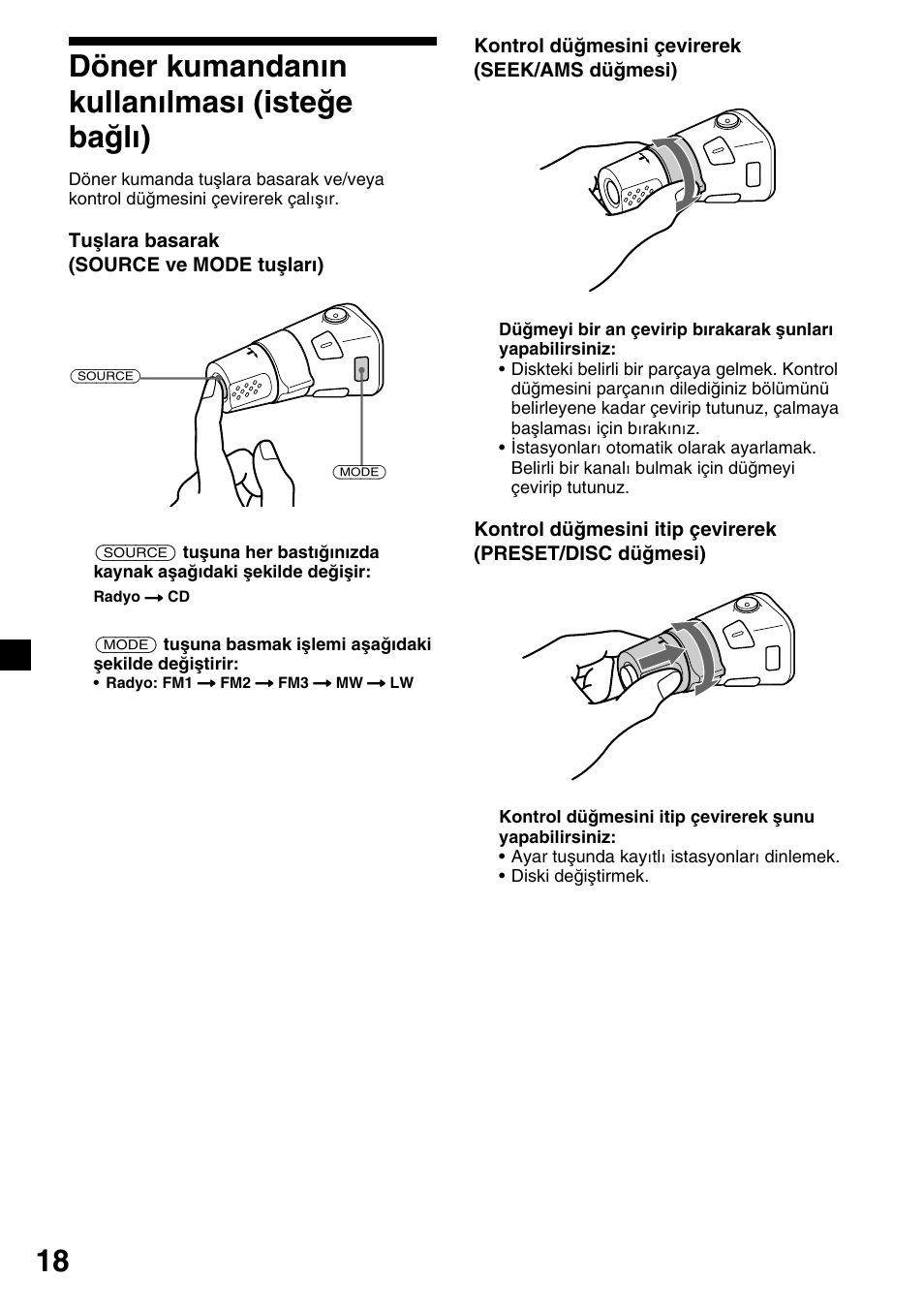 Döner kumandanın kullanılması (isteğe bağlı) | Sony CDX-4000RV  RU User Manual | Page 90 / 124
