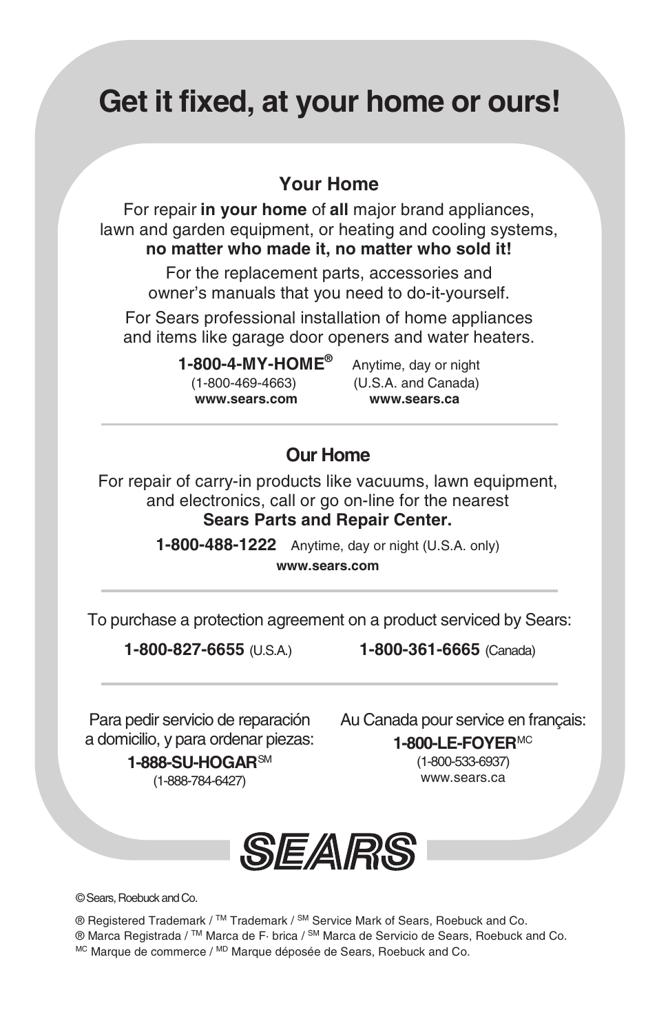 Yget it fixed, at our home or ours, Our home, Your home | Craftsman 572.6112 User Manual | Page 23 / 23