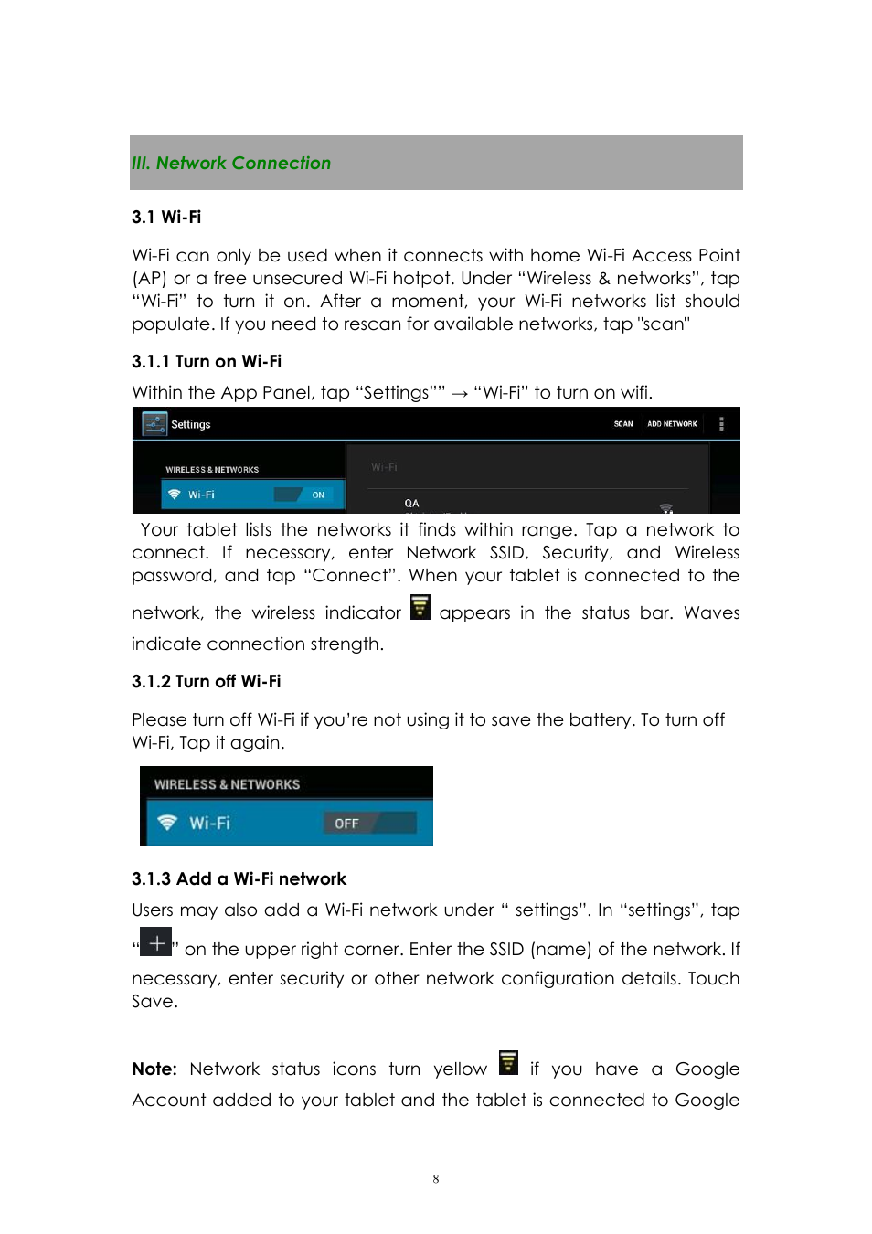 Iii. network connection, 1 wi-fi, 1 turn on wi-fi | 2 turn off wi-fi, 3 add a wi-fi network | PiPO Max-M7 pro 3G User Manual | Page 8 / 27