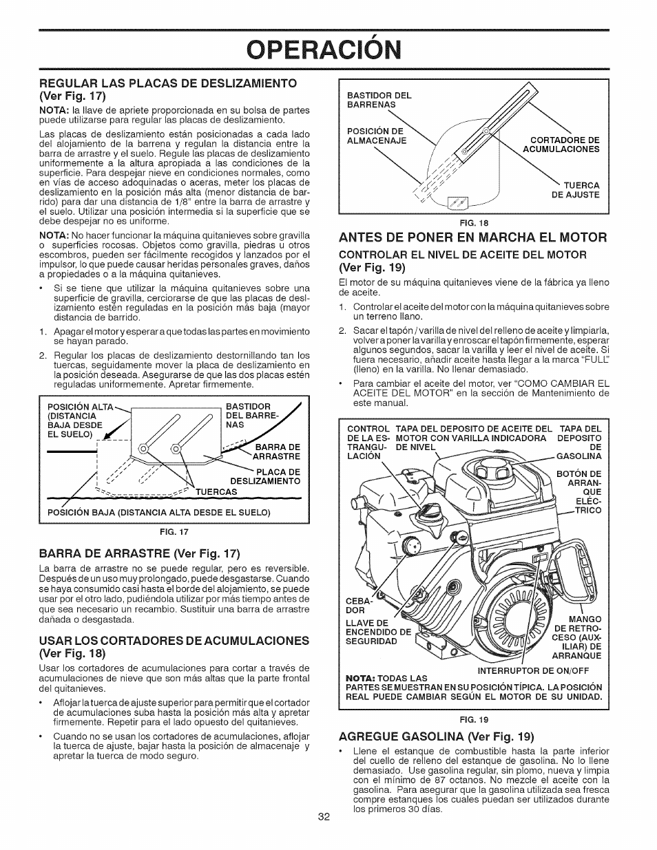 Regular las placas de deslizamiento (ver fig. 17), Barra de arrastre (ver fig. 17), Usar los cortadores de acumulaciones (ver fig. 18) | Antes de poner en marcha el motor, Agregue gasolina (ver fig. 19), J л:1, Operacion | Craftsman 917.881064 User Manual | Page 32 / 68