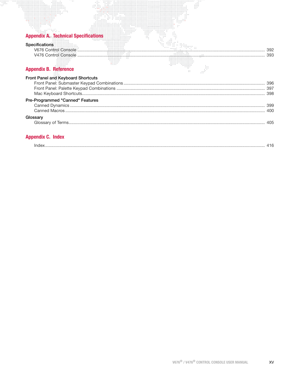 Appendix a. technical specifications, Appendix b. reference, Appendix c. index | PRG V676 User Manual 3.5 User Manual | Page 17 / 444