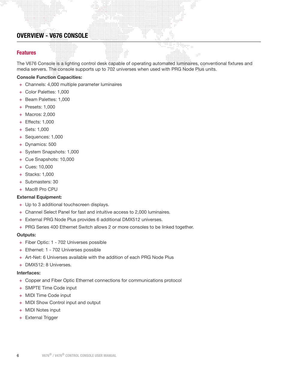 Overview - v676 console, Features | PRG V676 User Manual 3.5 User Manual | Page 24 / 444