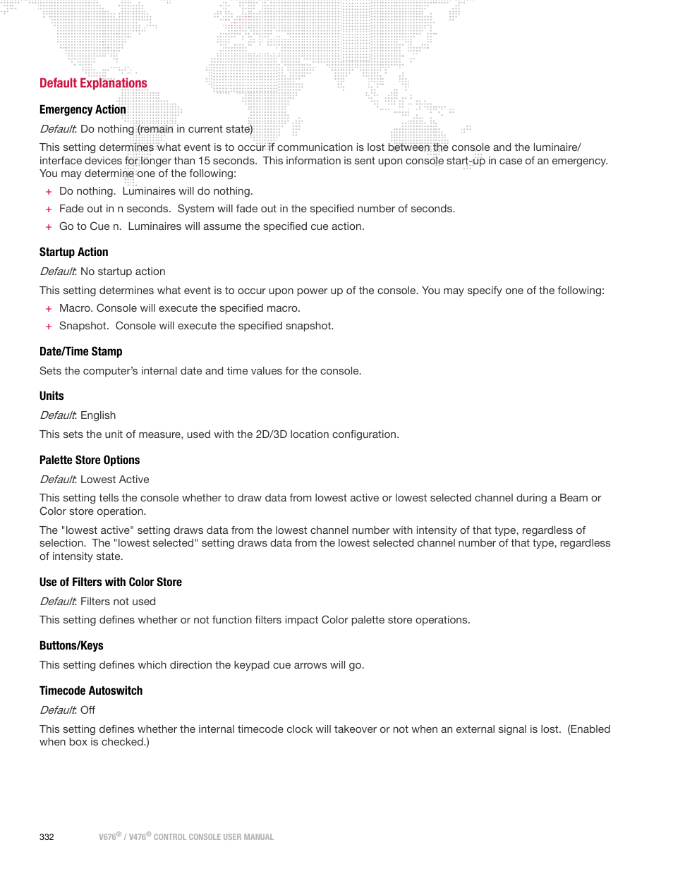 Default explanations, Emergency action, Startup action | Date/time stamp, Units, Palette store options, Use of filters with color store, Buttons/keys, Timecode autoswitch | PRG V676 User Manual 3.5 User Manual | Page 350 / 444