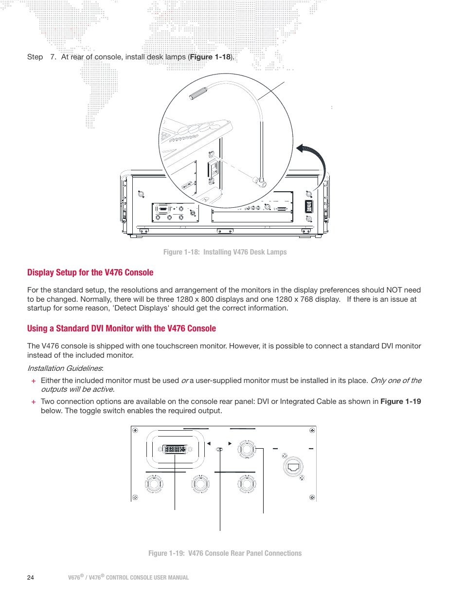 Display setup for the v476 console, Using a standard dvi monitor with the v476 console, Using a standard dvi monitor | With the v476 console, Installation guidelines, Only one of the outputs will be active, Either the included monitor must be used | PRG V676 User Manual 3.5 User Manual | Page 42 / 444