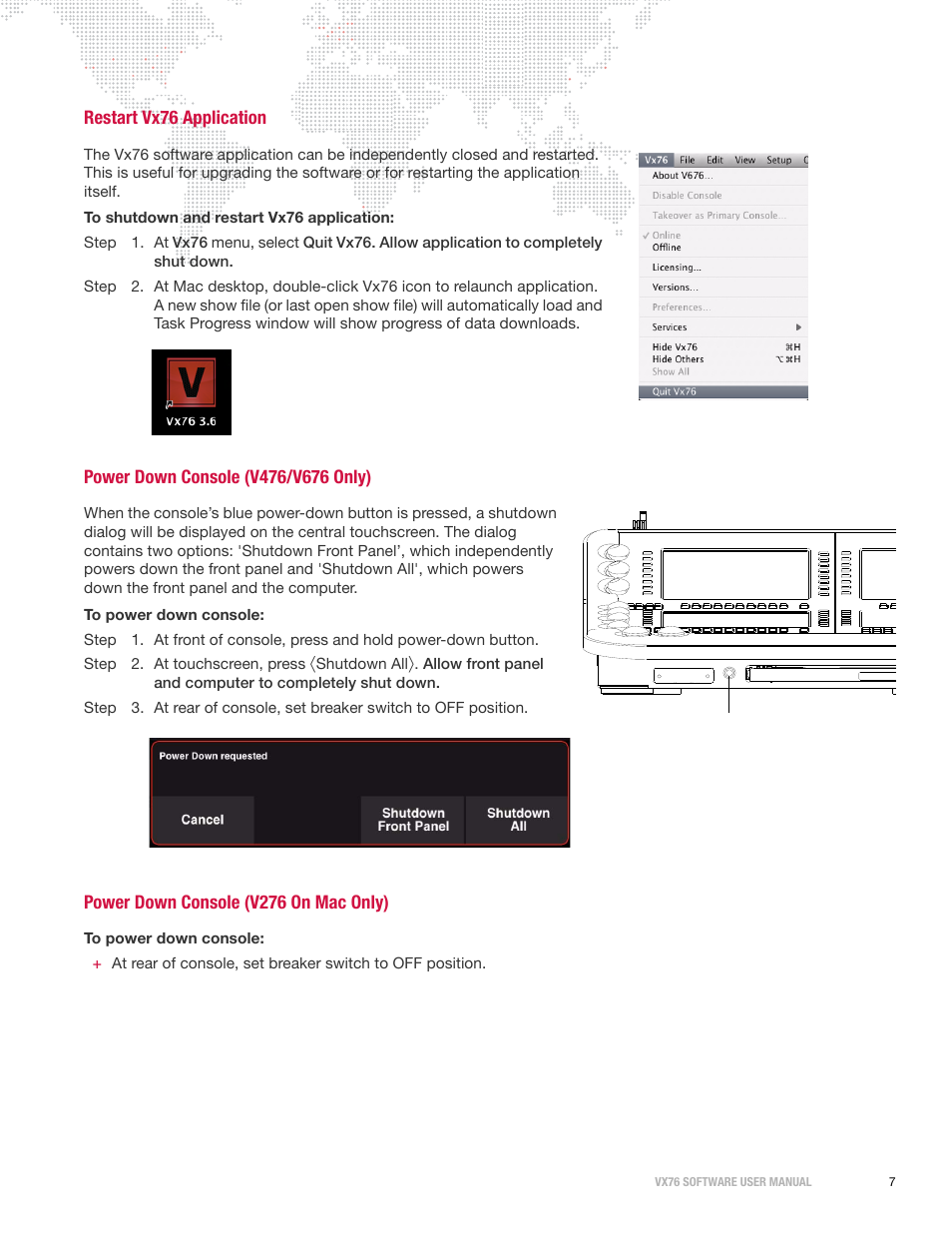 Restart vx76 application, Power down console (v476/v676 only), Power down console (v276 on mac only) | PRG Vx76 User Manual 3.6 User Manual | Page 23 / 418