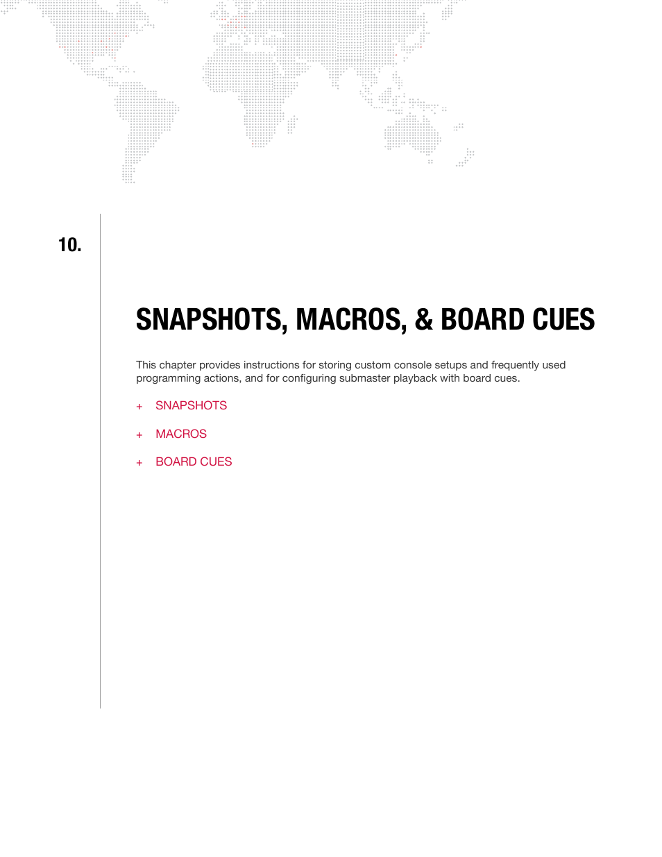 Snapshots, macros, & board cues, Chapter 10. snapshots, macros, & board cues | PRG Vx76 User Manual 3.6 User Manual | Page 243 / 418