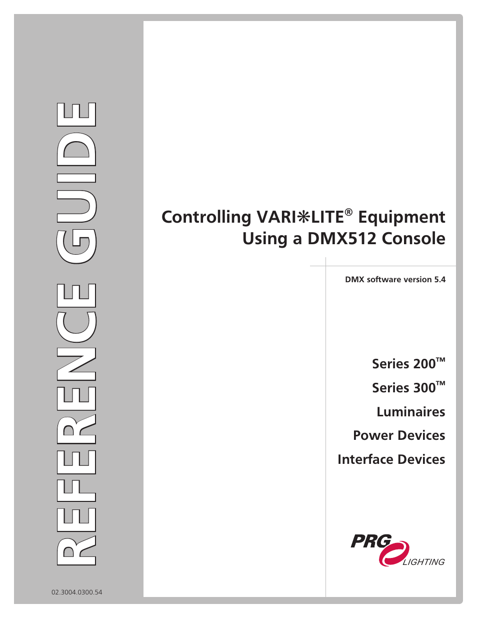 PRG Controlling VARI-LITE Equipment Using DMX 512 User Manual | 176 pages