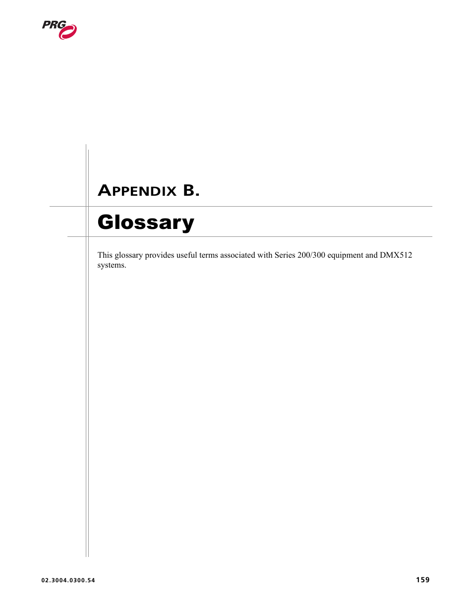 Glossary, Appendix b. glossary, To the | PRG Controlling VARI-LITE Equipment Using DMX 512 User Manual | Page 167 / 176
