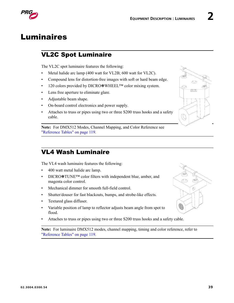 Luminaires, Vl2c spot luminaire, Vl4 wash luminaire | Vl2c spot luminaire vl4 w | PRG Controlling VARI-LITE Equipment Using DMX 512 User Manual | Page 47 / 176