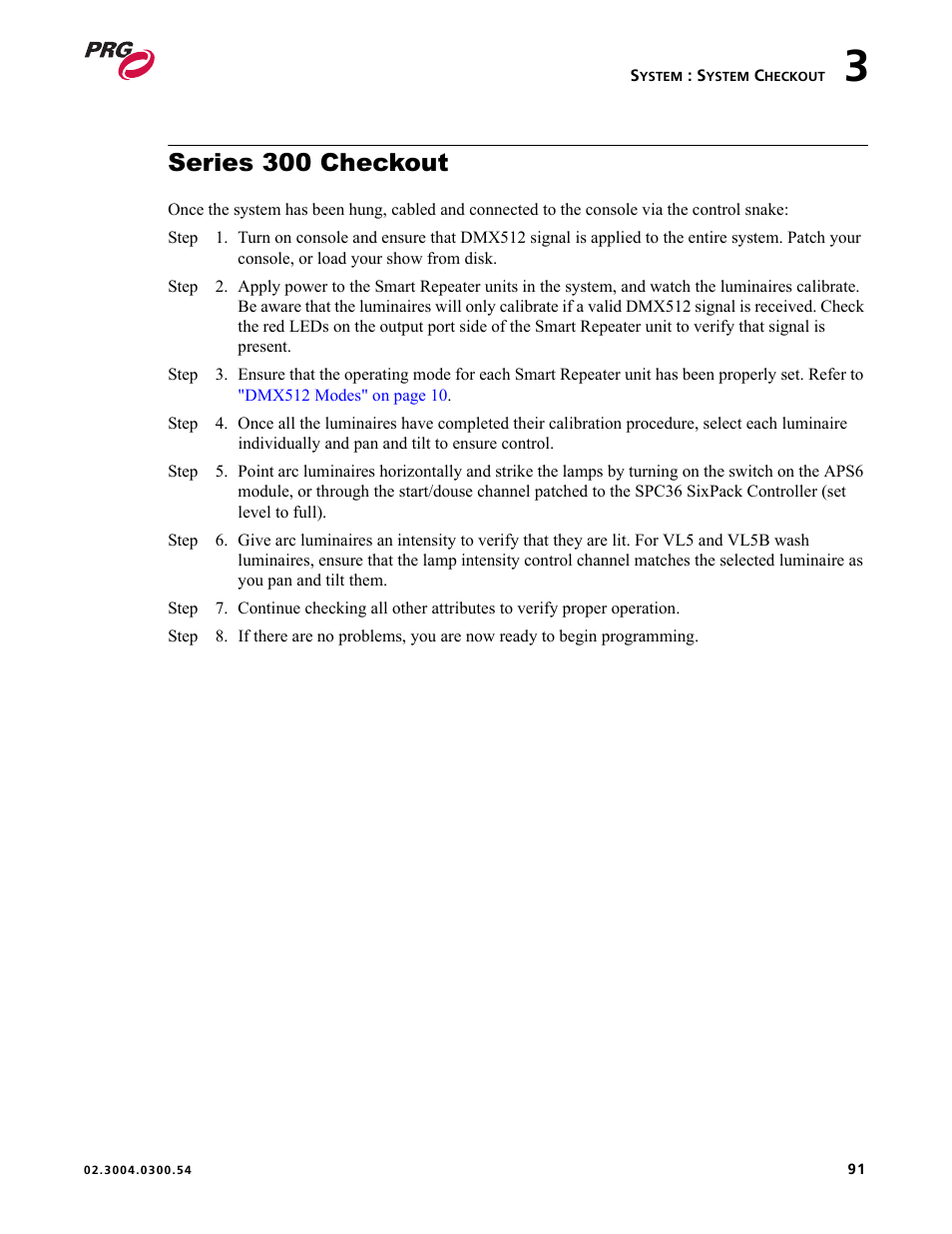 Series 300 checkout | PRG Controlling VARI-LITE Equipment Using DMX 512 User Manual | Page 99 / 176