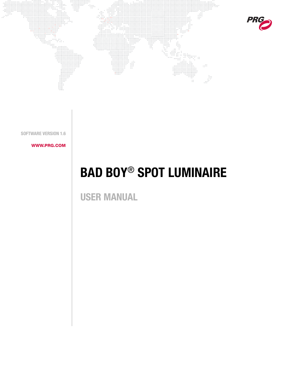 PRG Bad Boy User Manual 1.6 User Manual | 104 pages