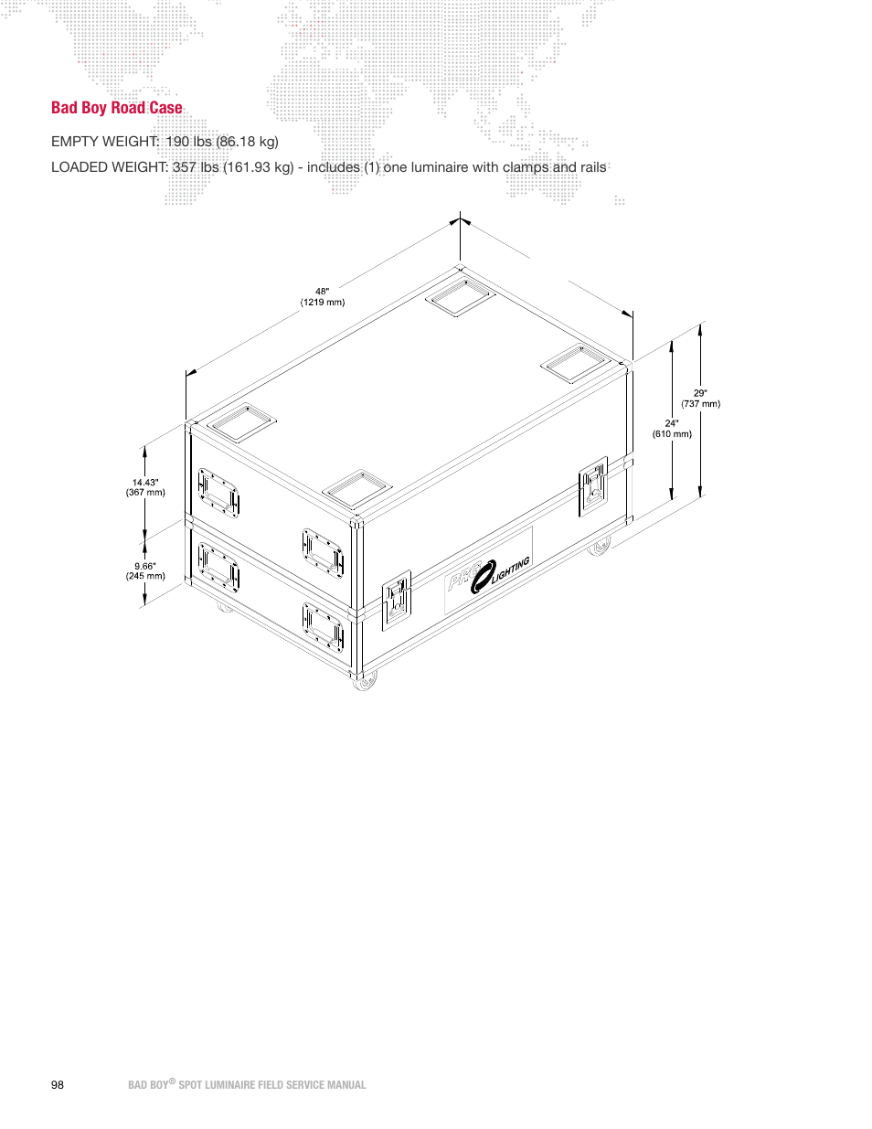 Bad boy road case | PRG Bad Boy Field Service Manual User Manual | Page 106 / 115