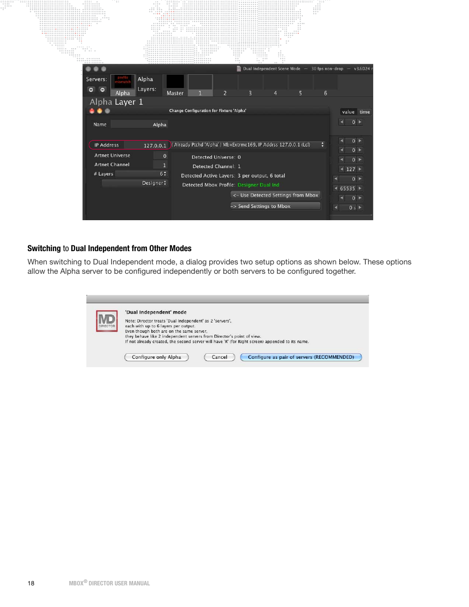 Switching to dual independent from other modes | PRG Mbox Director User Manual v3.6.1 User Manual | Page 24 / 80