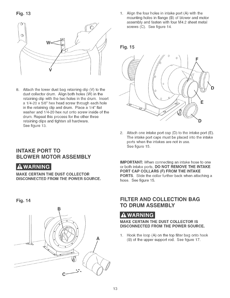 Intake port to blower motor assembly, Awarning, Filter and collection bag to drum assembly | Warning | Craftsman 152.213371 User Manual | Page 13 / 48