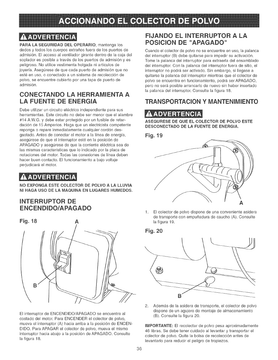 Conectando la herramienta a la fuente de energia, Aadvertencia, Interruptor de encendido/apagado | Fijando el interruptor a la posicion de “apagado, Transportacion y mantenimiento, Advertencia | Craftsman 152.213351 User Manual | Page 36 / 44