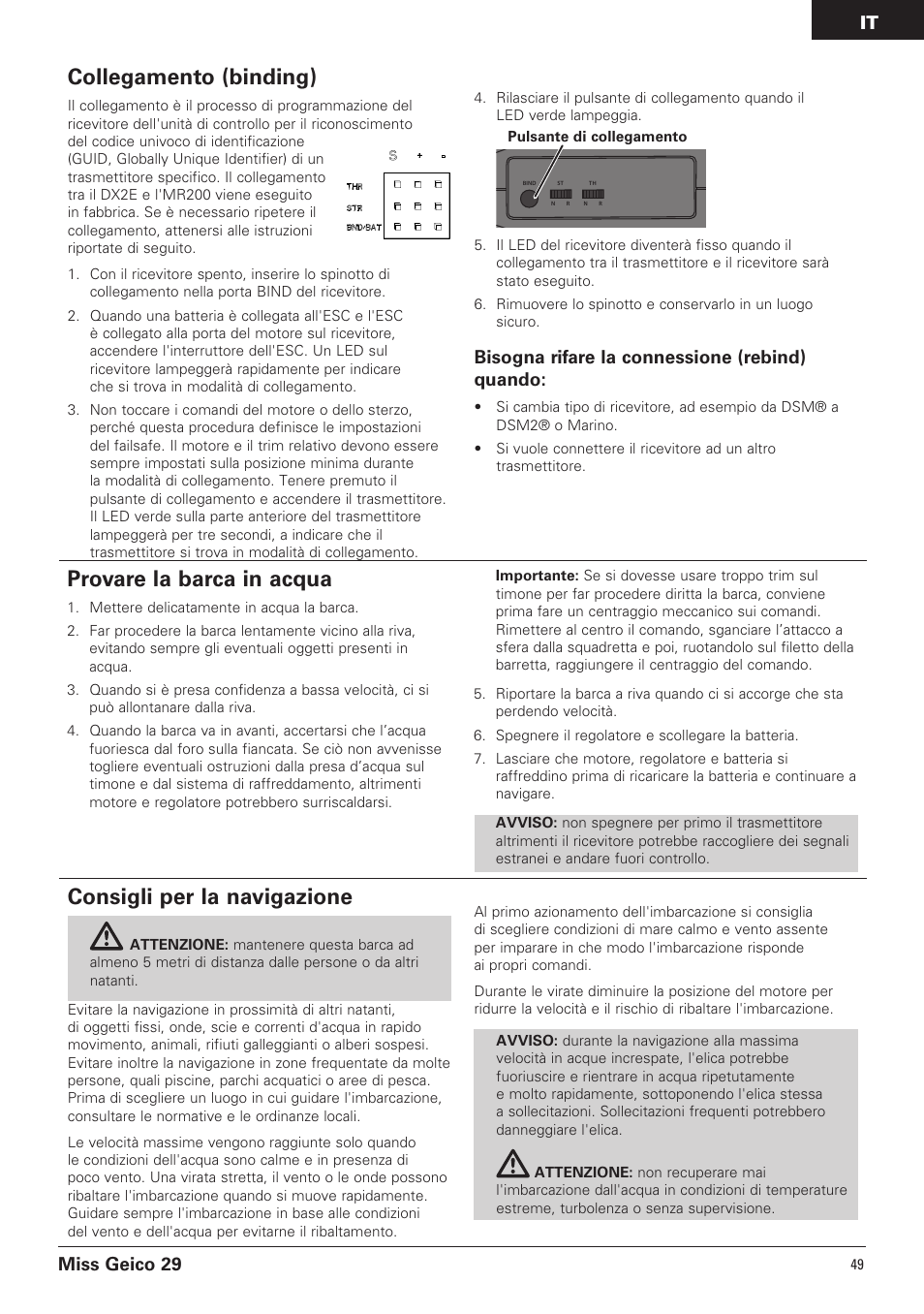 Provare la barca in acqua, Consigli per la navigazione, Collegamento (binding) | Miss geico 29, Bisogna rifare la connessione (rebind) quando | Pro Boat PRB4100B User Manual | Page 49 / 60