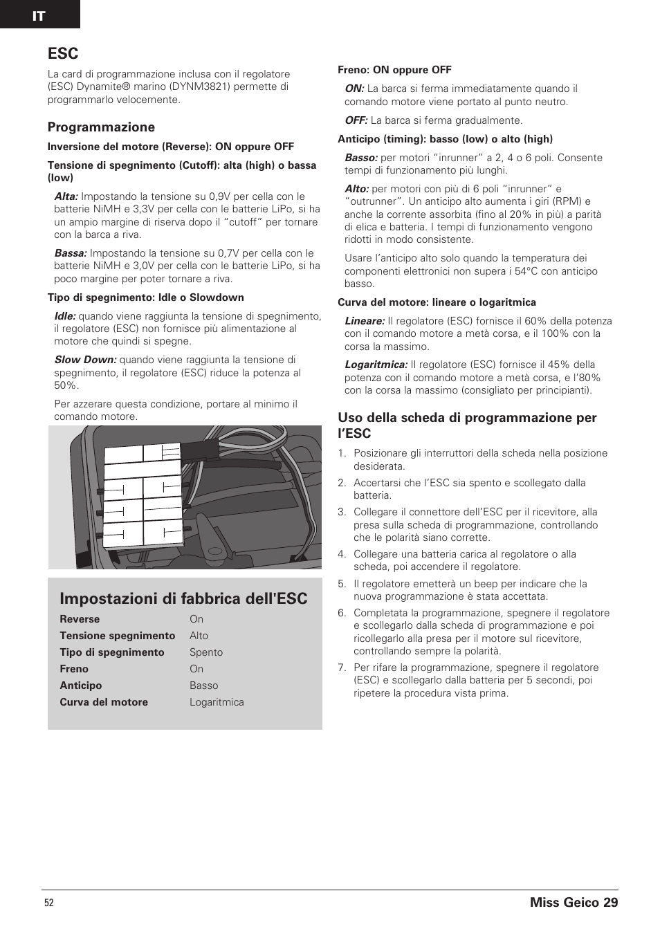 Impostazioni di fabbrica dell'esc, Miss geico 29, Programmazione | Uso della scheda di programmazione per l’esc | Pro Boat PRB4100B User Manual | Page 52 / 60