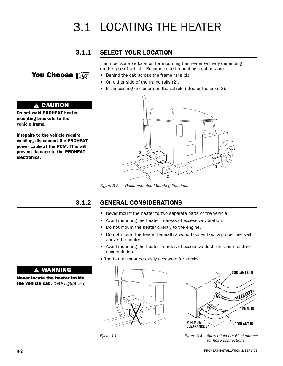 Locating the heater, You choose, Select your location | General considerations, Warning, Caution | Proheat X45–School Bus User Manual | Page 23 / 123