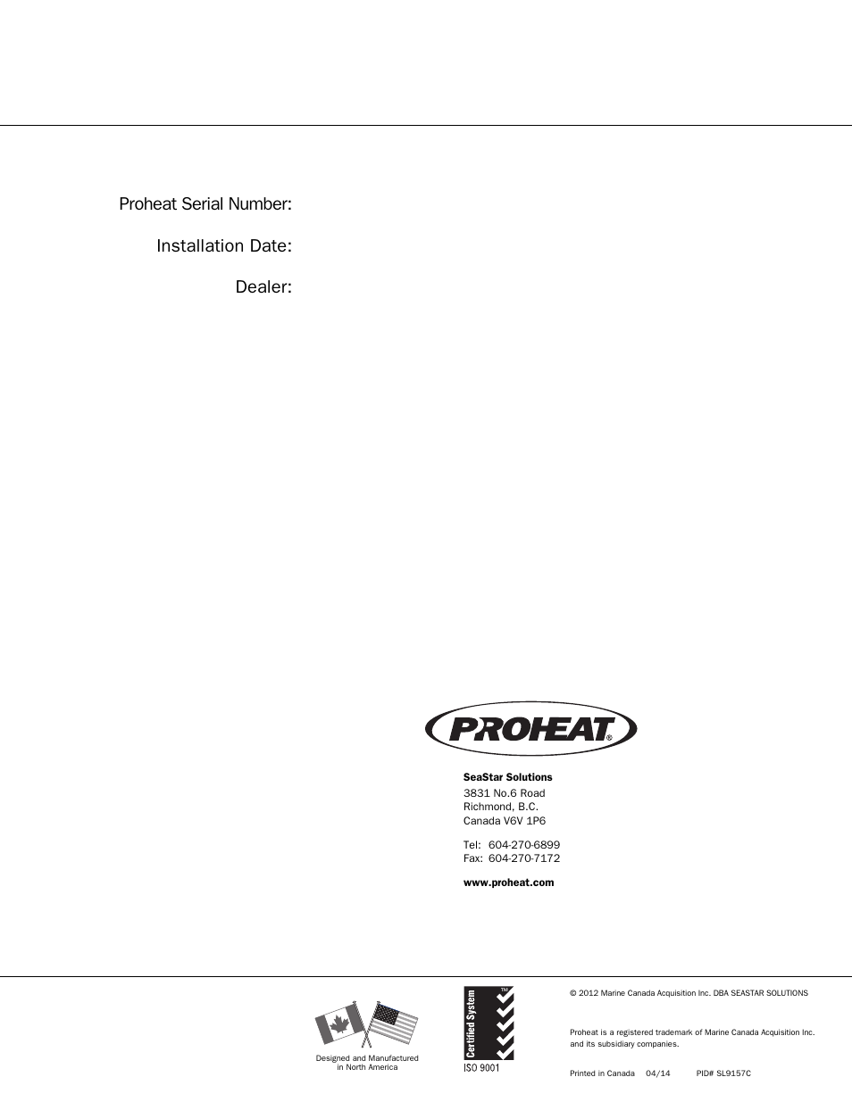 Proheat serial number: installation date: dealer | Proheat M125 User Manual | Page 90 / 90