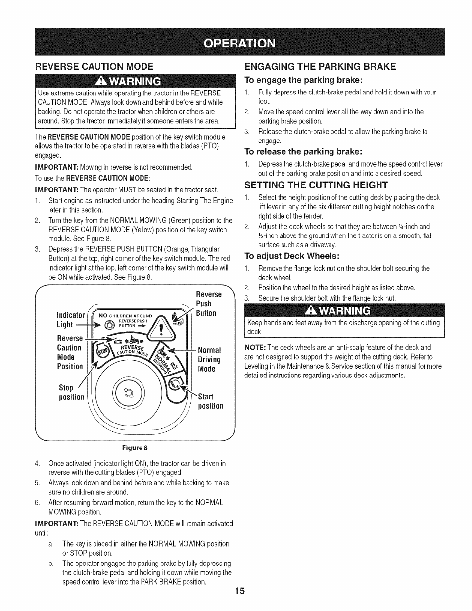 Engaging the parking brake, To engage the parking brake, To release the parking brake | Setting the cutting height, To adjust deck wheels, Operation | Craftsman 247.28919 User Manual | Page 15 / 92