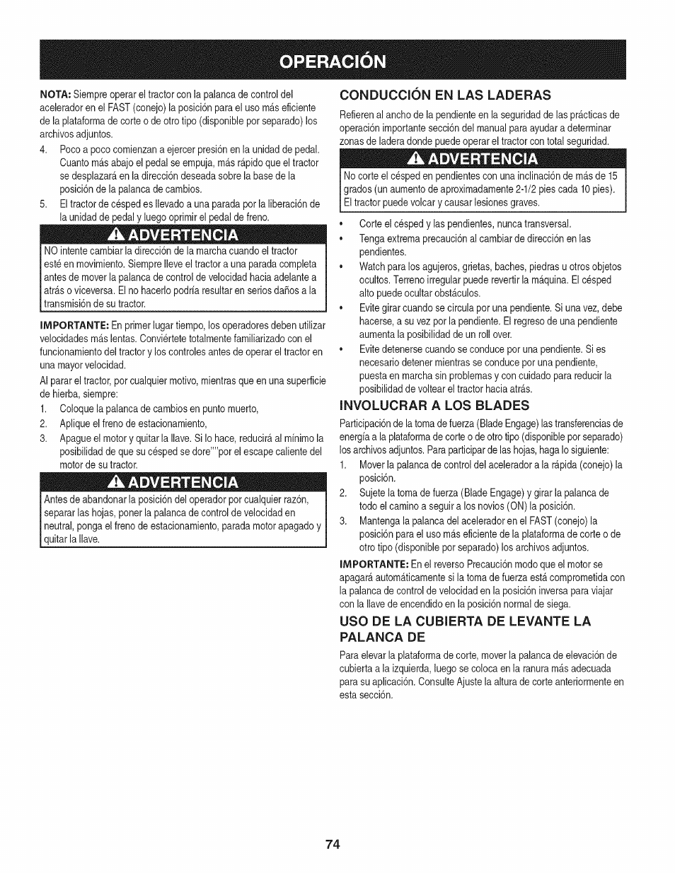 A advertencia, Conduccion en las laderas, Involucrar a los blades | Uso de la cubierta de levante la palanca de, Operacion, Advertencia | Craftsman 247.28919 User Manual | Page 74 / 92