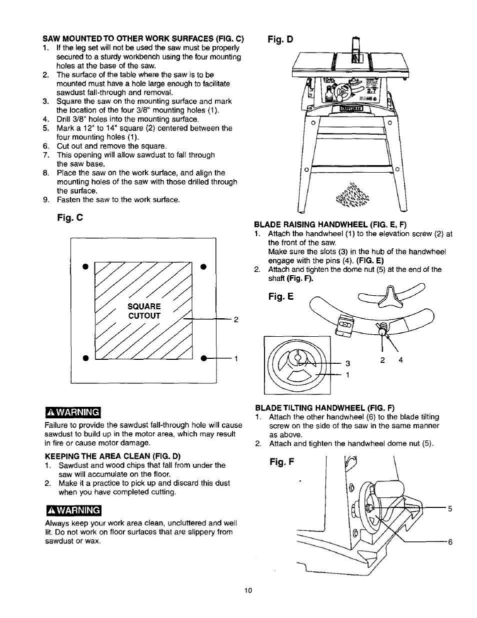 Saw mounted to other work surfaces (fig. c), Fig.c, Blade raising handwheel (fig. e, f) | A warning, Keeping the area clean (fig. d), Blade tilting handwheel (fig. f) | Craftsman 137.218250 User Manual | Page 10 / 36