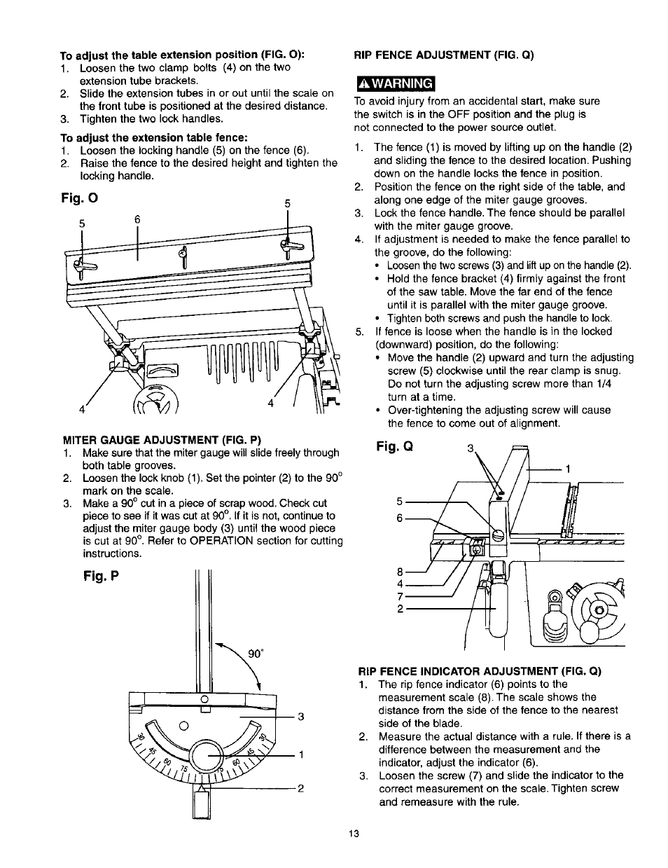 To adjust the table extension position (fig. o), Rip fence adjustment (fig. q), A warning | Miter gauge adjustment (fig. p), Rip fence indicator adjustment (fig. q) | Craftsman 137.218250 User Manual | Page 13 / 36