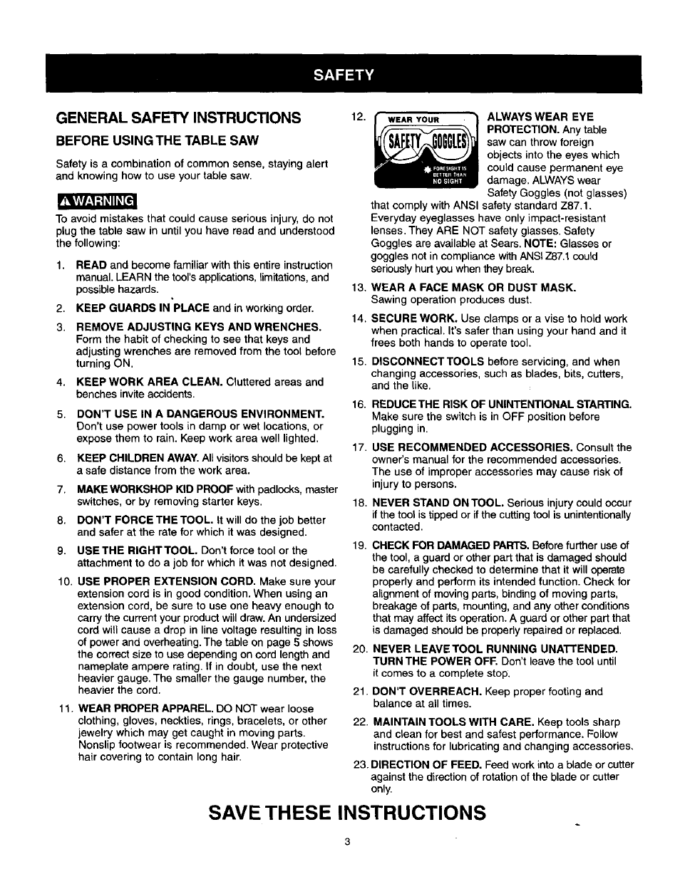 General safety instructions, Before using the table saw, A warning | Remove adjusting keys and wrenches, Don’t use in a dangerous environment, Wear a face mask or dust mask, Reduce the risk of unintentional starting, Save these instructions | Craftsman 137.218250 User Manual | Page 3 / 36