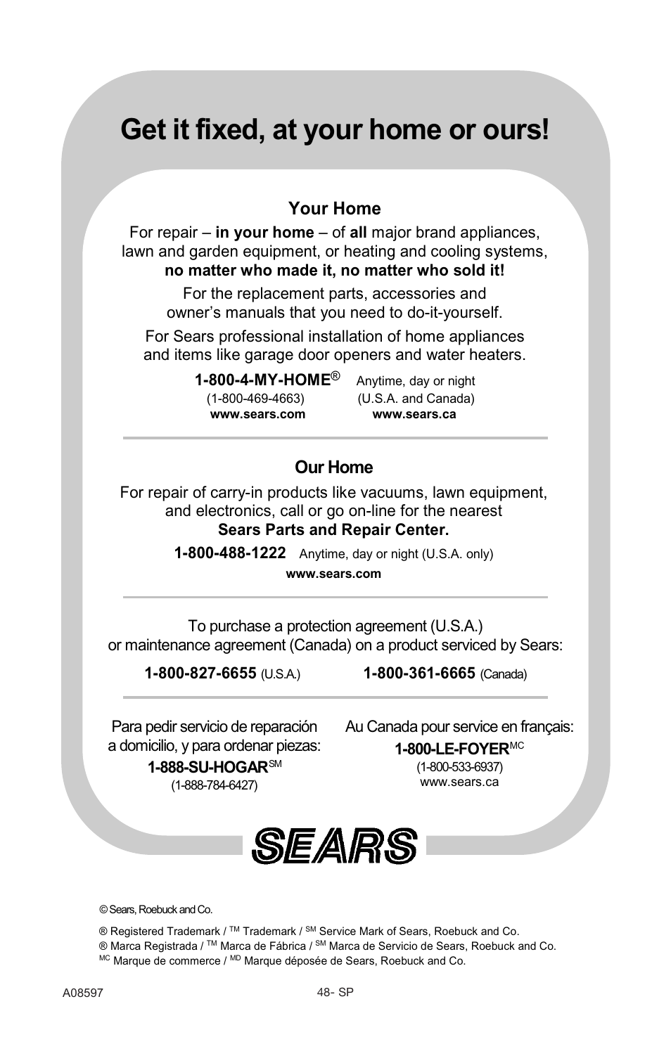 Get it fixed, at your home or ours, Our home, Your home | Au canada pour service en français: 1-800-le-foyer | Craftsman 919.16644 User Manual | Page 44 / 44