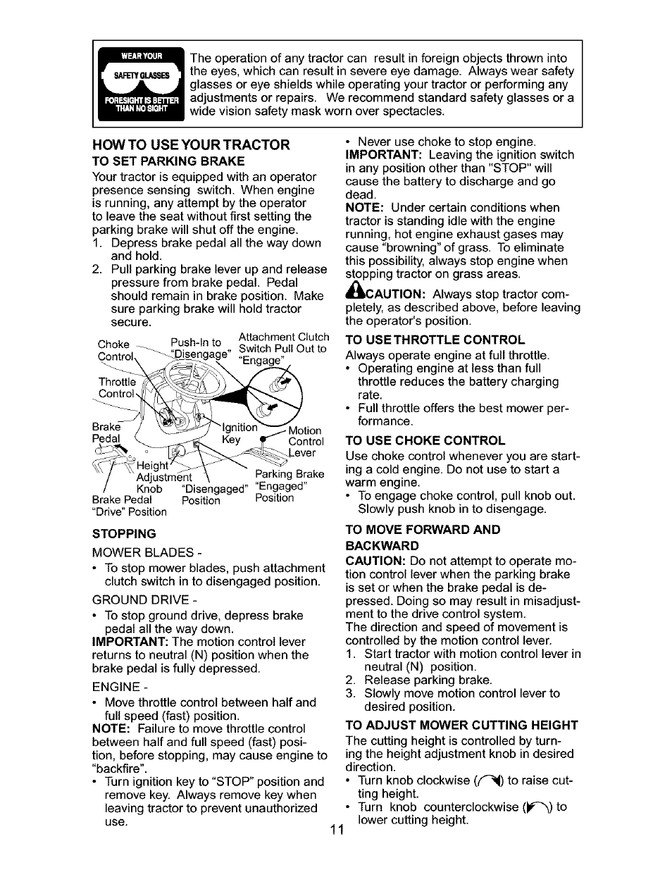 To ysexhrottle control, To use choke control, To move forward and backward | To adjust mower cutting height, Howto use your tractor | Craftsman 917.276320 User Manual | Page 11 / 56